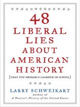 48 Liberal Lies About American History <span>(That You Probably Learned in School)</span>